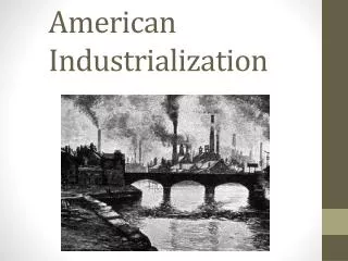 American Industrialization