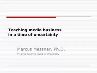 Teaching media business in a time of uncertainty