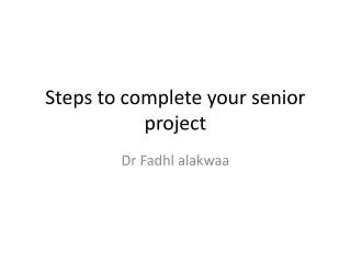 Steps to complete your senior project