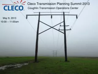 Cleco Transmission Planning Summit 2013