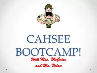 CAHSEE BOOTCAMP!