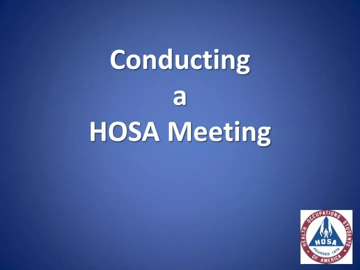 conducting a hosa meeting