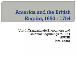 America and the British Empire, 1650 - 1754