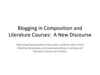 Blogging in Composition and Literature Courses: A New Discourse