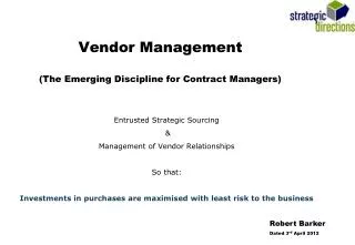 Vendor Management (The Emerging Discipline for Contract Managers)