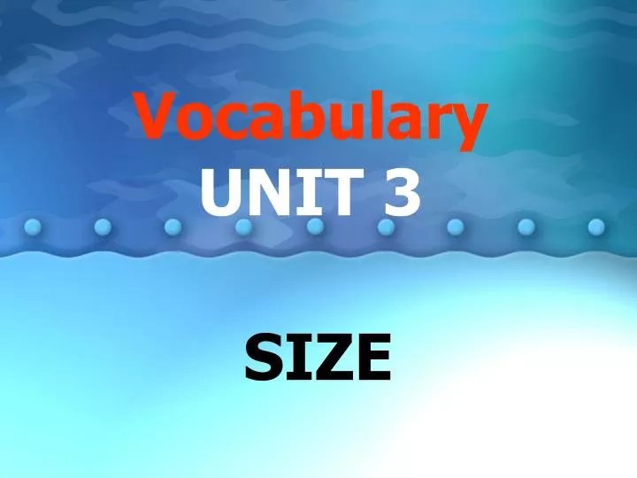 vocabulary unit 3