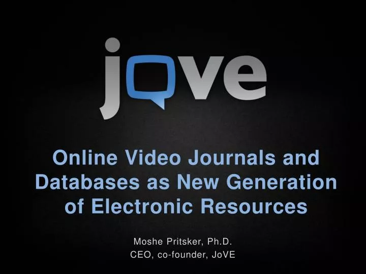 onlin e video journals and databases as new generation of electronic resources