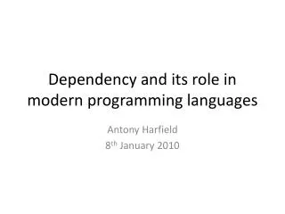 Dependency and its role in modern programming languages