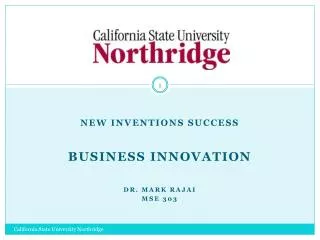 New Inventions Success Business Innovation Dr. MARK rajai MSE 303