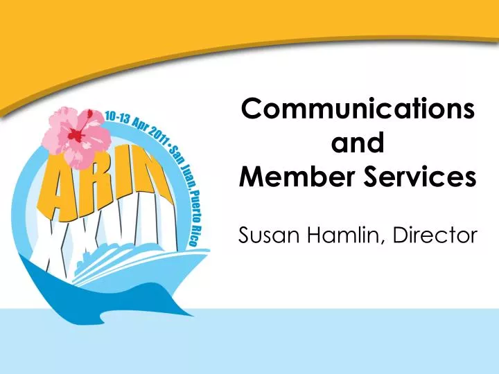 communications and member services