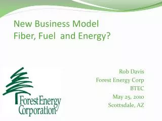 New Business Model Fiber, Fuel and Energy?