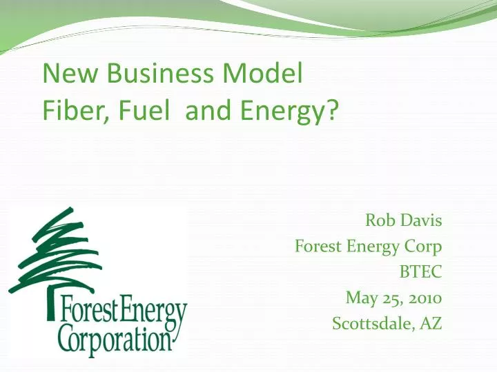 new business model fiber fuel and energy