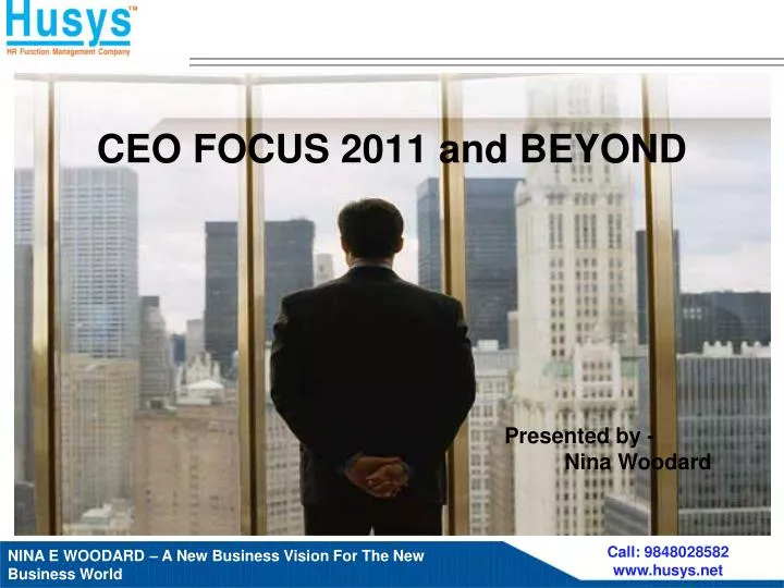 ceo focus 2011 and beyond