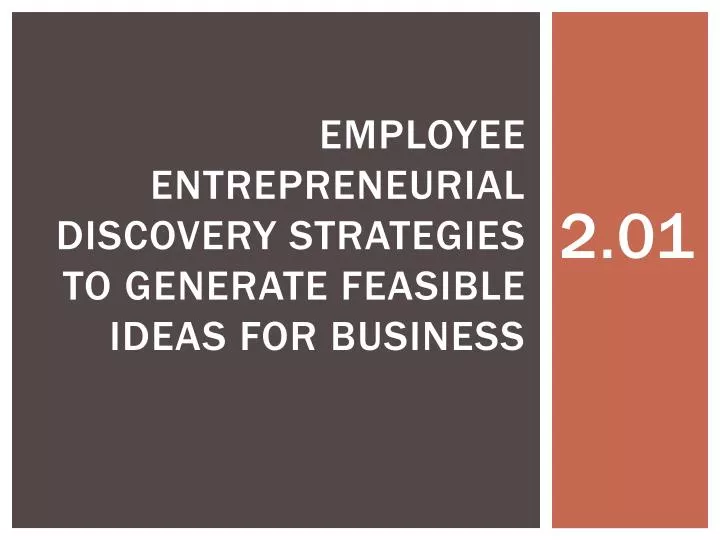 employee entrepreneurial discovery strategies to generate feasible ideas for business