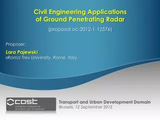 Civil Engineering Applications of Ground Penetrating Radar (proposal oc-2012-1-12576)