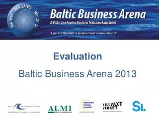 Evaluation Baltic Business Arena 2013