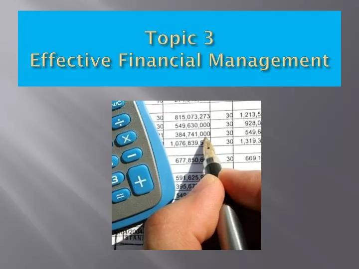 topic 3 effective financial management