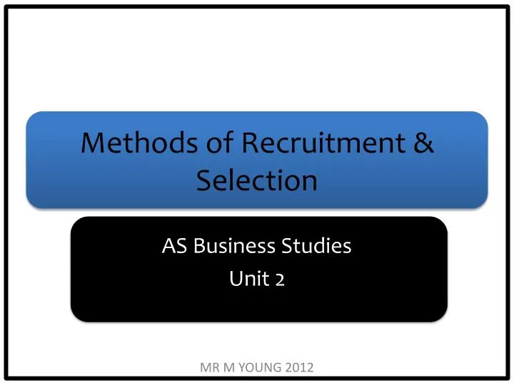 methods of recruitment selection