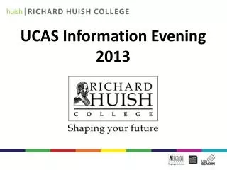 UCAS Information Evening 2013