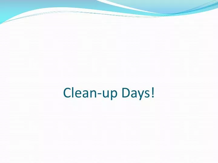 clean up days