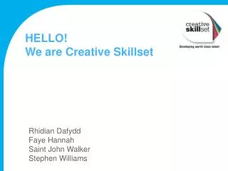 HELLO! We are Creative Skillset