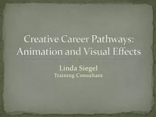 Creative Career Pathways: Animation and Visual Effects