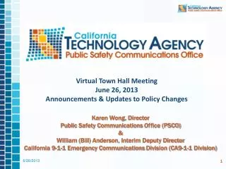 Virtual Town Hall Meeting June 26, 2013 Announcements &amp; Updates to Policy Changes