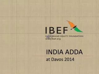 INDIA ADDA at Davos 2014