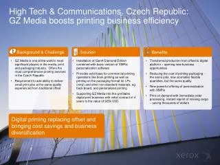 High Tech &amp; Communications. Czech Republic : GZ Media boosts printing business efficiency