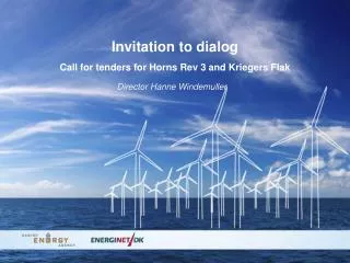 Invitation to dialog Call for tenders for Horns Rev 3 and Kriegers Flak