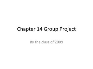 Chapter 14 Group Project