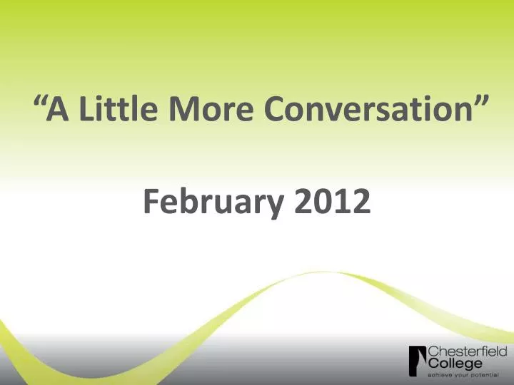a little more conversation february 2012