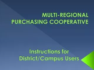 MULTI-REGIONAL PURCHASING COOPERATIVE