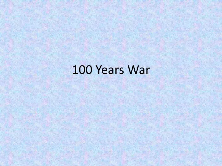 100 y ears war