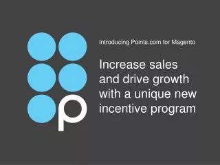 Increase sales and drive growth with a unique new incentive program