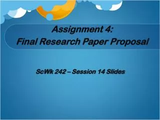 Assignment 4: Final Research Paper Proposal