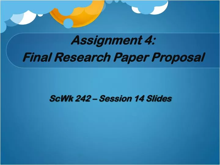 assignment 4 final research paper proposal