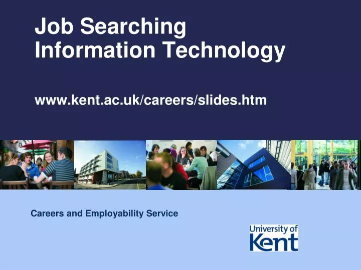 job searching information technology www kent ac uk careers slides htm