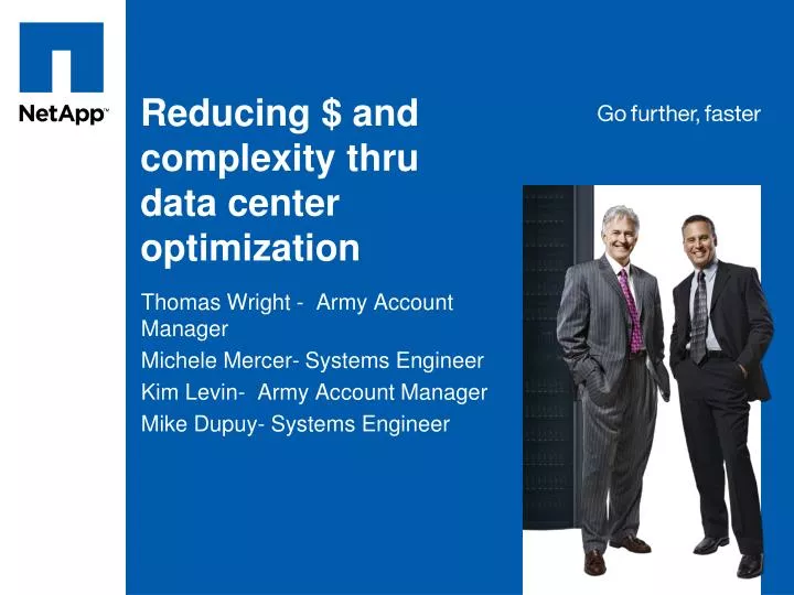 reducing and complexity thru data center optimization