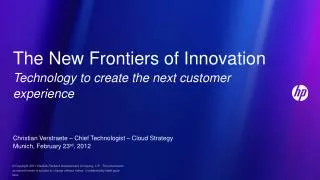 The New Frontiers of Innovation Technology to create the next customer experience