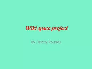 Wiki space project