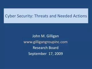 Cyber Security: Threats and Needed Actions