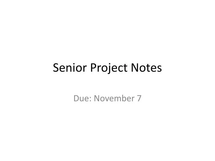 senior project notes