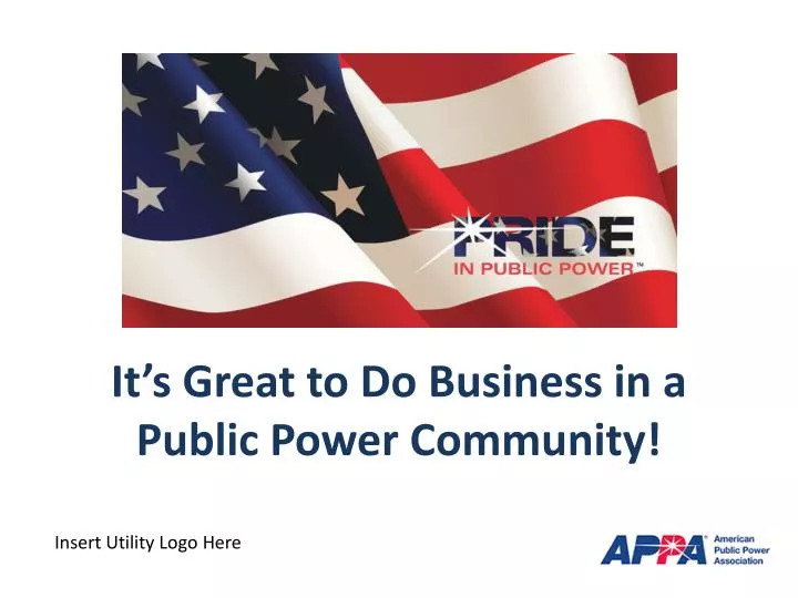 it s great to do business in a public power community