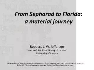 From Sepharad to Florida: a m aterial j ourney