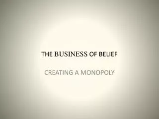 THE BUSINESS OF BELIEF