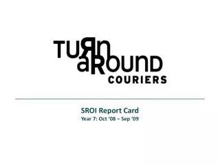SROI Report Card Year 7: Oct ‘08 – Sep ‘09