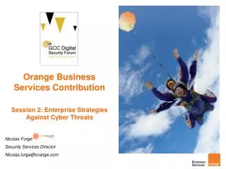 Orange Business Services Contribution Session 2: Enterprise Strategies Against Cyber Threats