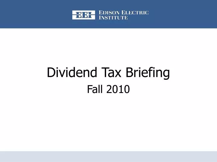 dividend tax briefing fall 2010