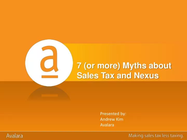 7 or more myths about sales tax and nexus